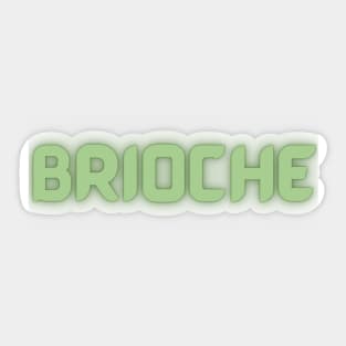 Brioche Sticker